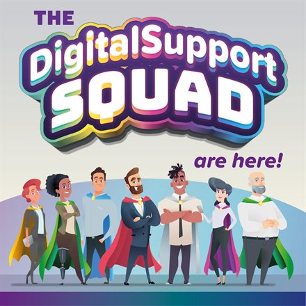 'THE Digital Support SQUAD are here!' - Illustration of diverse group of people dressed in both common work clothing and superhero capes